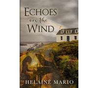 Helaine Mario Echoes on the Wind (Tascabile) Maggie O'Shea
