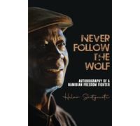 Helao Shityuwete Never follow the wolf (Tascabile)