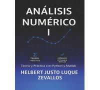 Helbert Justo Luque Zevallos Análisis Numérico Volumen 01 (Tascabile)