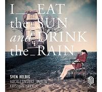 Sven Helbig Sven Helbig: I Eat the Sun and Drink the Rain (Vinyl LP) 12" Album