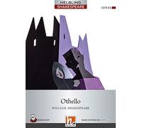 Helbling Shakespeare Series Registrazione in inglese britannico. Othello. Level 6. B1+. Con CD Audio. Con e-zone