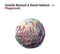 Camille Bertault / David Helbock - Playground