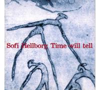 HELBORG, SOFI - TIME WILL TELL