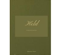 Held: A quiet keepsake journal for adults and seniors - memories, lessons, and something to do with your hands