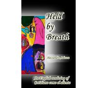 Held by Breath: An English rendering of Cotidiano como el aliento