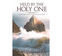 HELD BY THE HOLY ONE: DEVOTIONS OF TRUST, WORSHIP AND WONDER