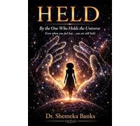 HELD: By the One Who Holds the Universe