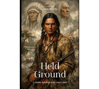 Held Ground: A Mythic Retelling of the Lowry Story