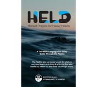 HELD: Honest Prayers for Heavy Hearts: A Ten-W ongregation Study Guide Through the Psalms