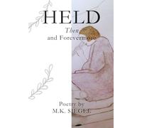 HELD: Then and Forevermore