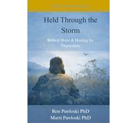 Held Through the Storm: Biblical Hope & Healing for Depression