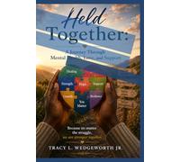 Held Together: A Journey Through Mental Health, Love, and Support