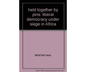 held together by pins: liberal democracy under siege in Africa