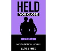 Held You Close: Part Four