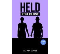 Held You Close: Part Two