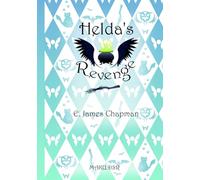 Helda's Revenge: The Revenge of Helda and her bizarre bunch of beetles, bats and birds.