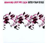 HELDEN, ARMAND VAN - INTO YOUR EYES -2-