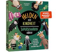 Helden der Kindheit - Das Häkelbuch der Superschurken: Bitterböse Trickfiguren, Kultbösewichte und mehr Amigurumis häkeln - Mit grinsender Katze, der dreizehnten Fee, böser Seehexe und vielen mehr