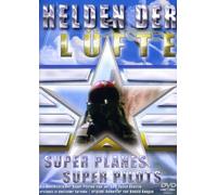 Helden der Lüfte - Super Planes/Super Pilots
