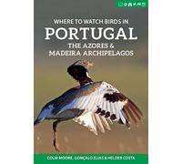 Helder Costa Colm Where to Watch Birds in Portugal, the Azores & M (Tascabile)