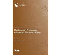Hélder P Casting and Forming of Advanced Aluminum All (Copertina rigida)
