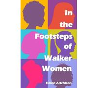 Helen Aitchison In the Footsteps of Walker Women (Tascabile)