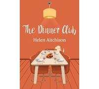 Helen Aitchison The Dinner Club (Tascabile)