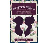 Helen Amy The Austen Girls (Copertina rigida)