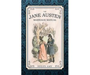Helen Amy The Jane Austen Marriage Manual (Tascabile)
