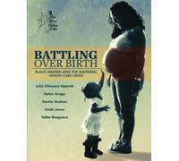 Helen Arega Dantia Hudson Linda Jones Battling Over Birth (Tascabile)