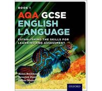 Helen Backhouse Beverley Emm Esth AQA GCSE English Language: Studen (Tascabile)