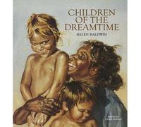 Helen Baldwin Children of the Dreamtime (Copertina rigida)