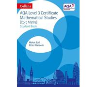 Helen Ball Peter Ranso AQA Level 3 Mathematical Studies Student Boo (Tascabile)