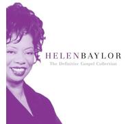 Helen Baylor - Definitive Gospel Collection
