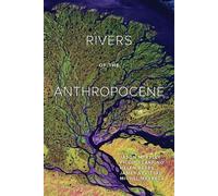 Helen Berry Rivers of the Anthropocene (Tascabile)