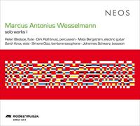 Wesselmann/ Bledsoe, Helen/ Rothbrust/ Bergstrom - Marcus Antonius Wesselmann: Solo Works I