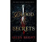 Helen Bright Blood & Secrets (Tascabile) Night Movers Vampire Series