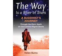 Helen Burns The Way is a River of Stars (Tascabile)