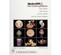 Helen C. Cunningham Clarice Cliff and Her Contemporaries (Copertina rigida)