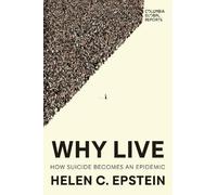 Helen C. Epstein Why Live (Tascabile)