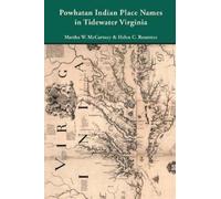 Helen C Rountree Martha W Powhatan Indian Place Names in Tidewater (Tascabile)