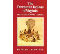 Helen C. Rountree The Powhatan Indians of Virginia (Tascabile)