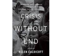 Helen Caldicott Crisis Without End (Copertina rigida)