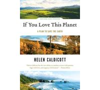 Helen Caldicott If You Love This Planet (Tascabile)
