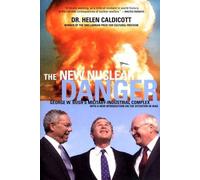 Helen Caldicott The New Nuclear Danger (Tascabile)