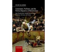 Helen Callaghan Contestants, Profiteers, and the Political Dy (Copertina rigida)