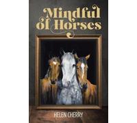Helen Cherry Mindful of Horses (Tascabile)