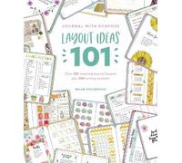 Helen Colebrook Journal with Purpose Layout Ideas 101 (Tascabile)