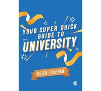 Helen Coleman Your Super Quick Guide to University (Tascabile)