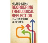 Helen Collins Reordering Theological Reflection (Tascabile)